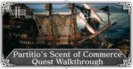 Partitio Scent of Commerce (Tropu'hopu) Quest .